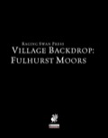 Village Backdrop: Fulhurst Moors (PFRPG) PDF