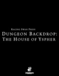 Dungeon Backdrop: The House of Yspher (PF2E) PDF