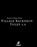 Village Backdrop: Tigley 2.0 (PF2E) PDF