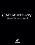 GM's Miscellany: Mini-Eventures I (PFRPG/PF2E) PDF