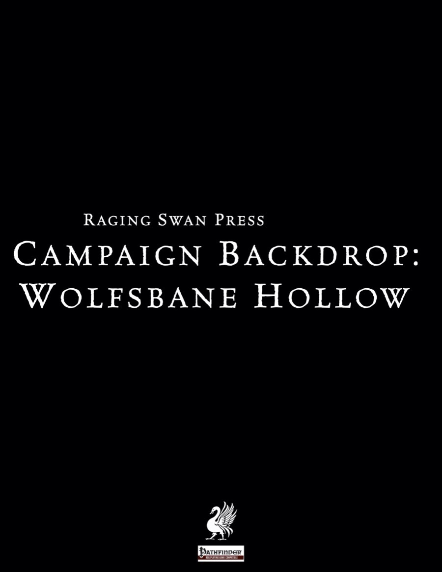 Campaign Backdrop: Wolfsbane Hollow; white text on a black background