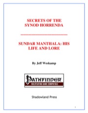 Secrets of the Synod Horrenda—Sundar Manthala: His Life and Lore (PFRPG) PDF