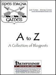 A to Z: A Collection of Blogposts (PFRPG) PDF