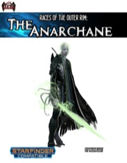 Races of the Outer Rim: The Anarchane (SFRPG) PDF