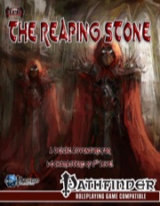 The Reaping Stone Deluxe Adventure (PFRPG)