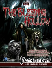 The Bleeding Hollow Deluxe Adventure (PFRPG)