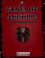 Feats of Legend: 20 Warpriest Feats (PFRPG) PDF