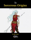 Sorcerous Origins, a Folio of Options for 5E PDF