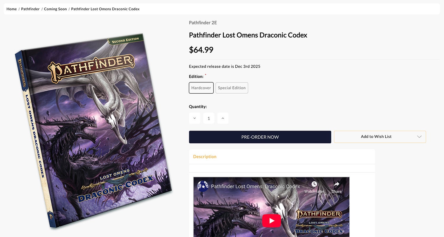 Pathfinder Lost Omens Draconic Codex Product Page: The product thumbnail shows two dragons, a black skeletal dragon and a silvery white sleek dragon with two large horns, twist around each other as they battle through the skies. To the right of the thumbnail is the product title, price; $64.99, release date, purchasable editions, and a PRE-ORDER NOW button.