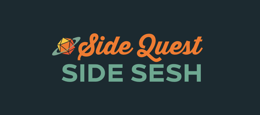 Side Quest Side Sesh text graphic