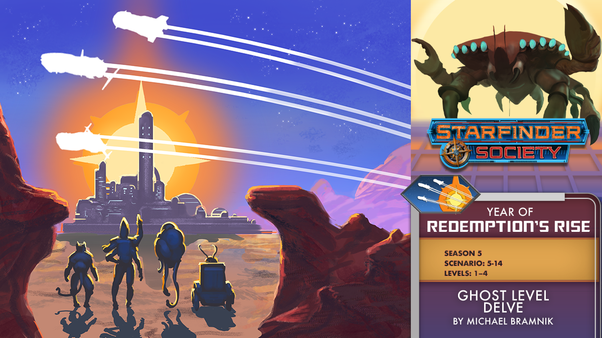 Starfinder Society Year of Redemption's Rise: Ghost Level Delve