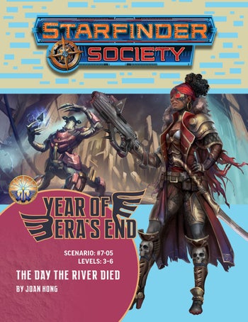 Starfinder Society Scenario #7-05: The Day the River Died