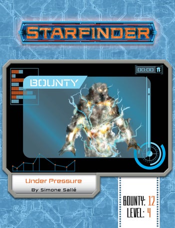 Starfinder Society Bounty #12: Under Pressure