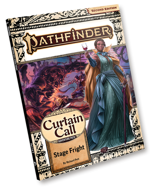 Pathfinder Second Edition Curtain Call Adventure Path: Stage Fright