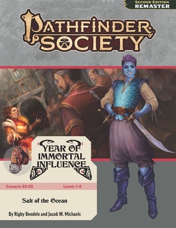 Pathfinder Society Special #6-00: Salt of the Ocean. The cover is two images, a large background illustration and a smaller single character overlayed above that image. The Background image is of  Hesla, a pale skinned noble woman dressed in a long sleeved orange gown, welcoming a crowd of Absalom leaders and nobles into her party, as her minions lie in wait. The top image is a A shark-like pitborn nephilim pirate stands proudly, xir scimitars at xir sides. Xey grin with sharpened teeth.