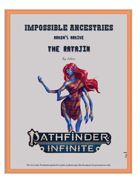 Pathfinder Infinite: Impossible Ancestries Arkon's Archive The Ratajin