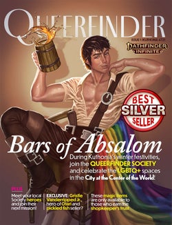 Pathfinder Infinite: Queerfinder Bars of Absalom by The Gallant Goblin, Alexandra Nieto, Alison Cybe, Ben Joah, Grady Wang, Jan Martin, Jessica Marcrum, MicahDraws, Michelle Nguyen Bradley, Theo Thourson, Vanessa Hoskins