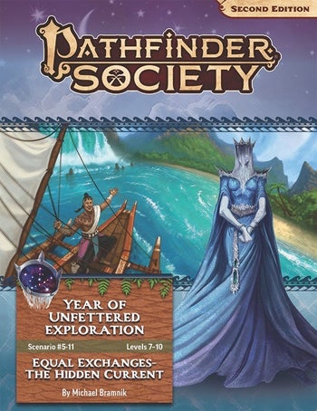Pathfinder Society Scenario #5-11: Equal Exchanges – The Hidden Current