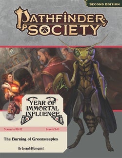 Pathfinder Society Scenario #6-12: The Burning of Greensteeples