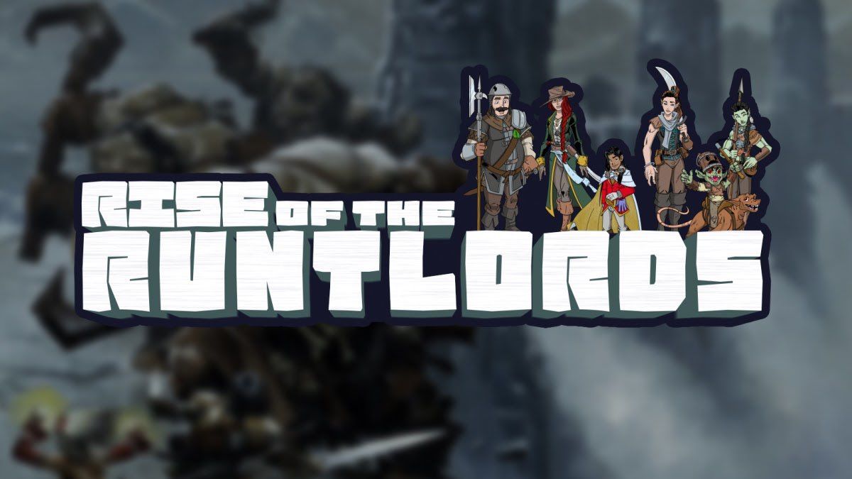 Rise of the Runtlords, text graphic with block letters and the six player characters.