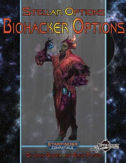 Stellar Options #10: Biohacker Abilities