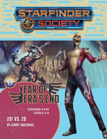 Starfinder Society Scenario #7-02: Zo! vs. Zo