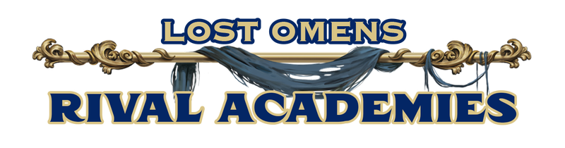 Lost Omens Rival Academies