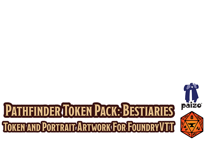 Pathfinder Token Pack: Bestiaries Token and Portrait Artwork for Foundry Virtual Tabletop