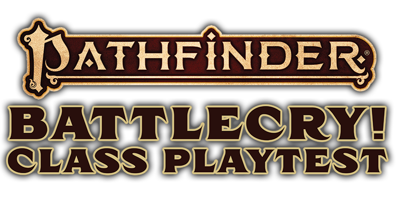 Pathfinder Battlecry! Class Playtest