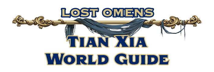 Lost Omens Tian Xia World Guide