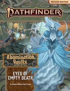 Pathfinder Adventure Path: Eyes of Empty Death (Abomination Vaults 3 of 3)